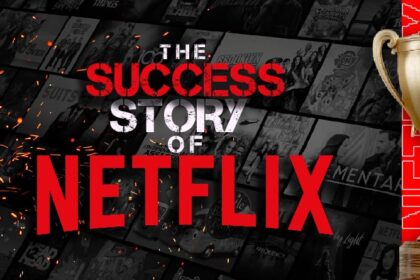 Success story of Netflix