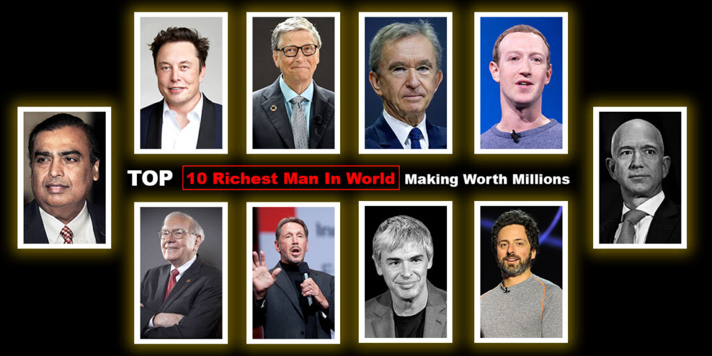 Top 10 Richest Man in the World