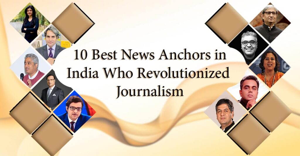 Top 10 News Anchors in India 2025 Top 10 News Anchors in India