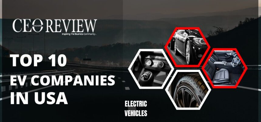 Top 10 EV Companies in USA