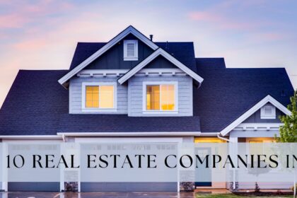 Top 10 Real Estate Companies in uk