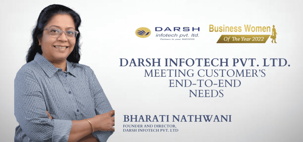 Bharati Nathwani – Founder and Director, Darsh Infotech Pvt. Ltd. bharati