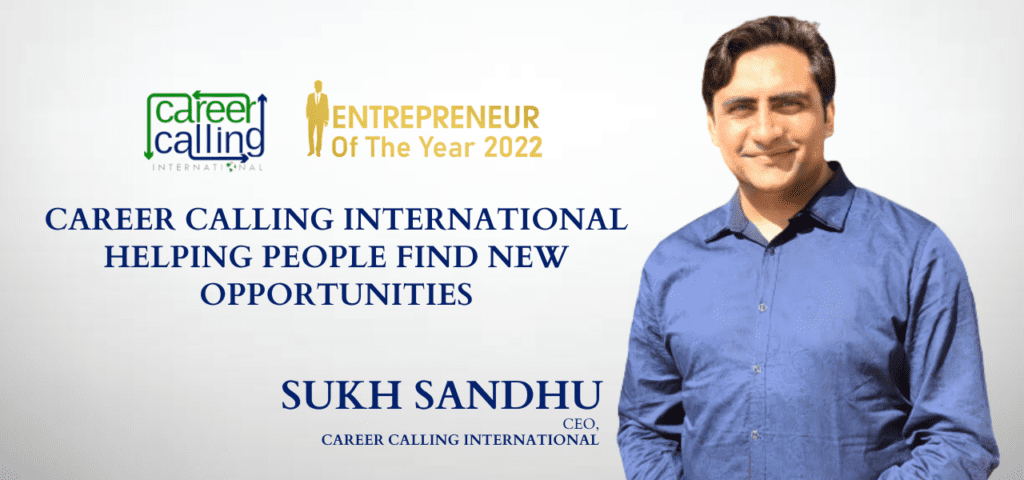 Sukh Sandhu – CEO, Career Calling International Sukh