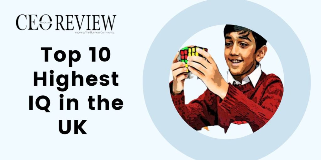 Who has Highest IQ in the UK Highest IQ in the UK
