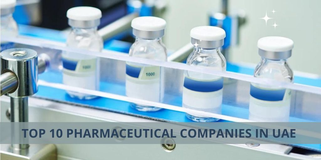 Top 10 Pharmaceutical Companies in UAE in 2024 Pharmaceutical Companies in UAE