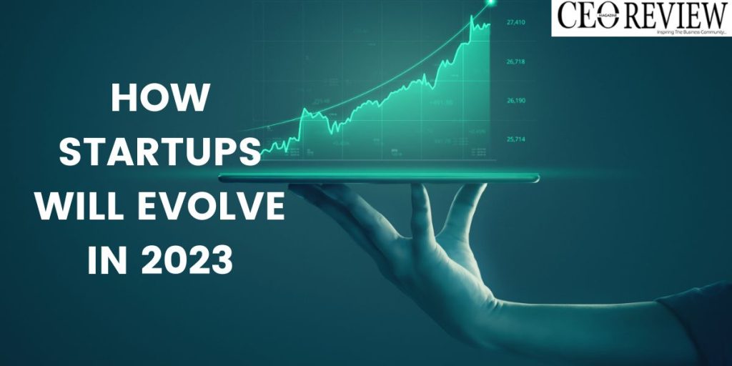 How Startups Will Evolve in 2023