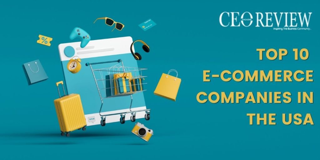 Top 10 E-commerce Companies in the USA in 2024 Top 10 E-commerce Companies in the USA