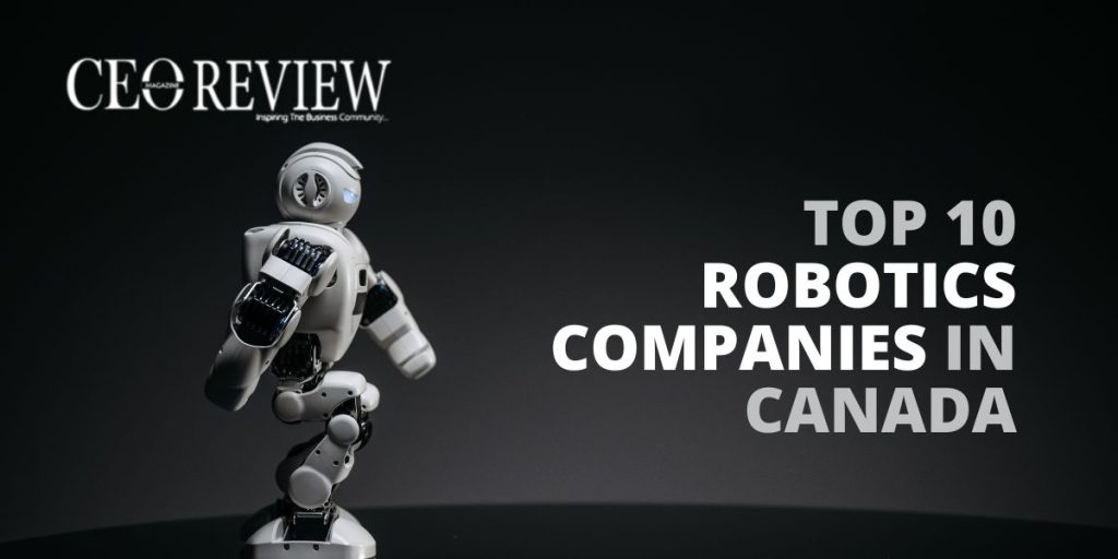Top 10 Robotics Companies in Canada