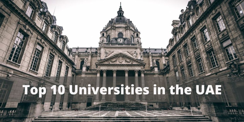 Top 10 Universities in the UAE 2024 Top 10 Universities in the UAE 2023