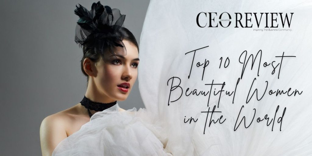 Most Beautiful Women in the World