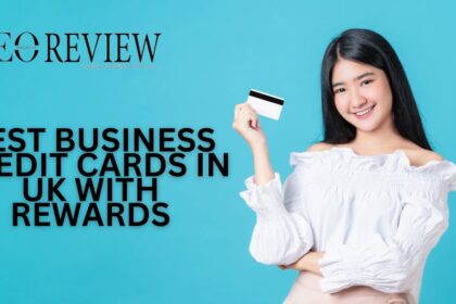 Best Business Credit Cards in UK with Rewards