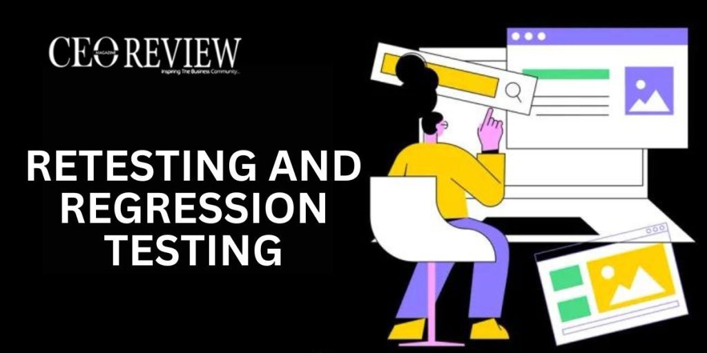 Retesting and Regression Testing