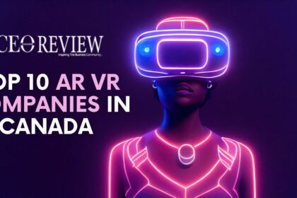Top 10 AR VR Companies in Canada