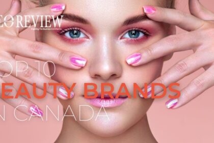 Top 10 Beauty Brands in Canada