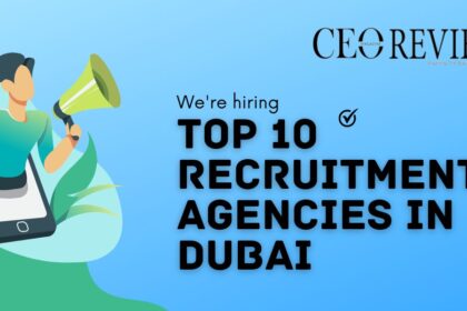 Top 10 Recruitment Agencies in Dubai