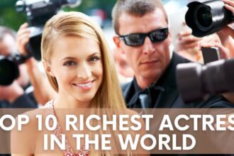 Top 10 Richest Actress in the World