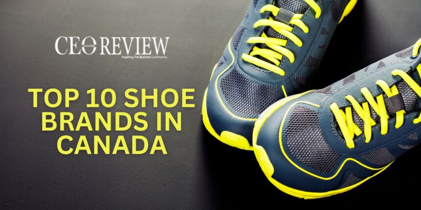 Top 10 Shoe Brands in Canada