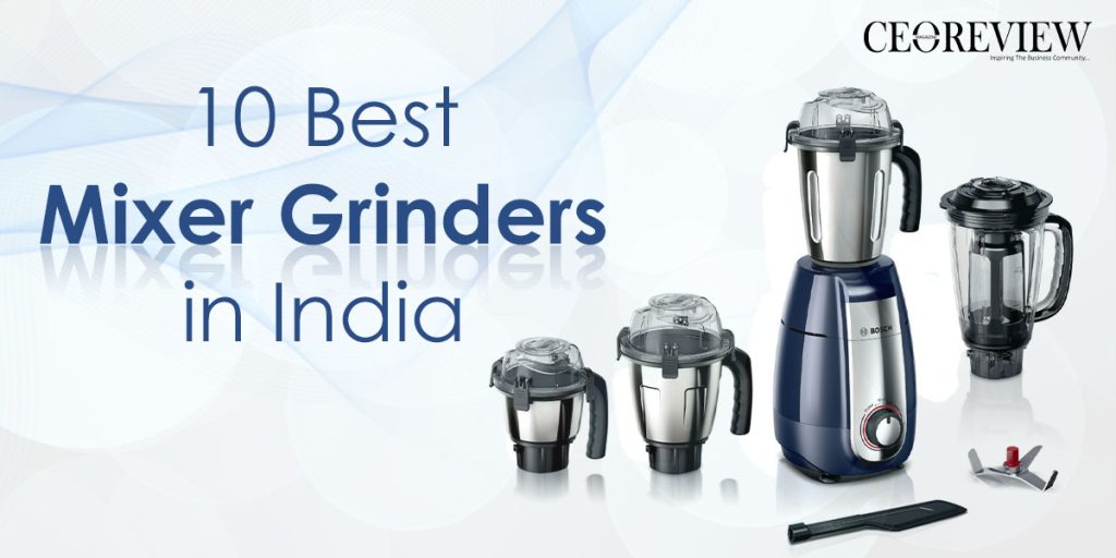 10 Best Mixer Grinders in India 10 Best Mixer Grinders in India