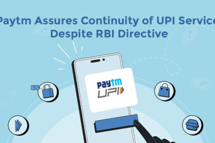 Paytm assures continuity of UPI Service