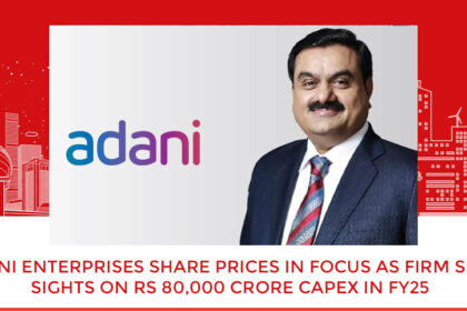 Adani Enterprises Share Prices