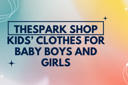 TheSpark Shop Kids Clothes for Baby Boys and Girls