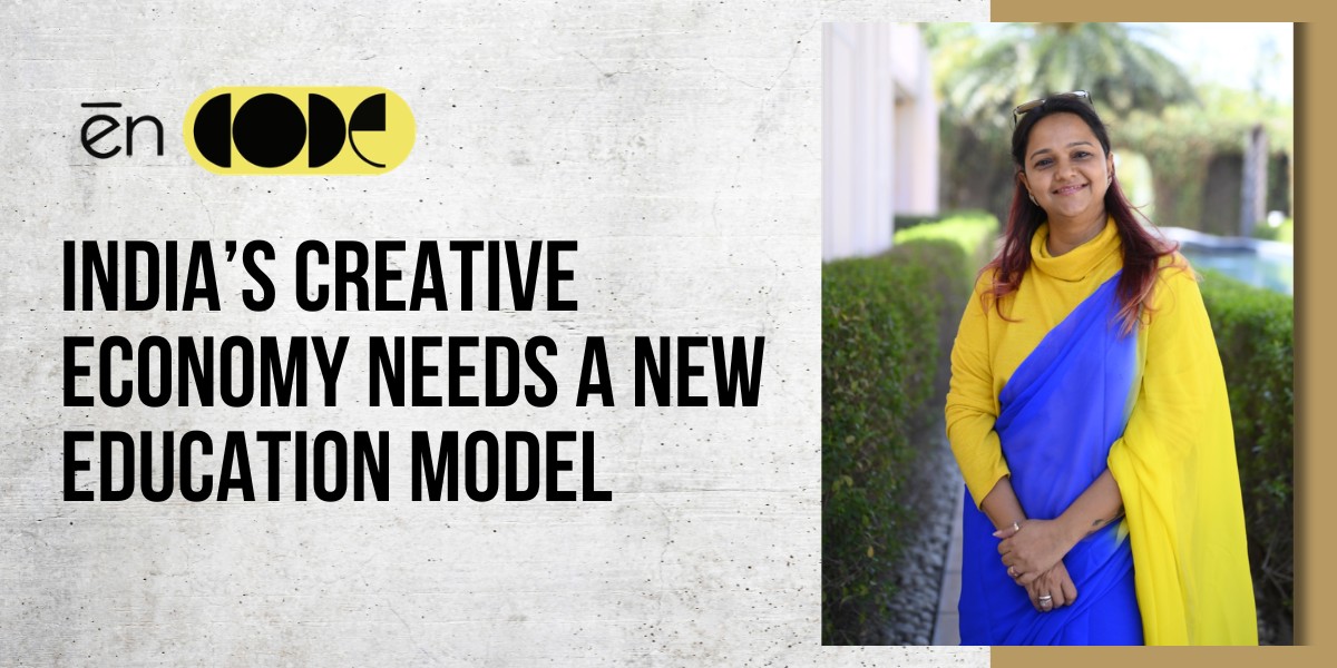 India’s Creative Economy Needs a New Education Model